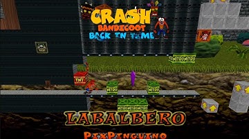 Crash Bandicoot - Back In Time Fan Game: Custom Level: Labalbero By Pix Pinguino
