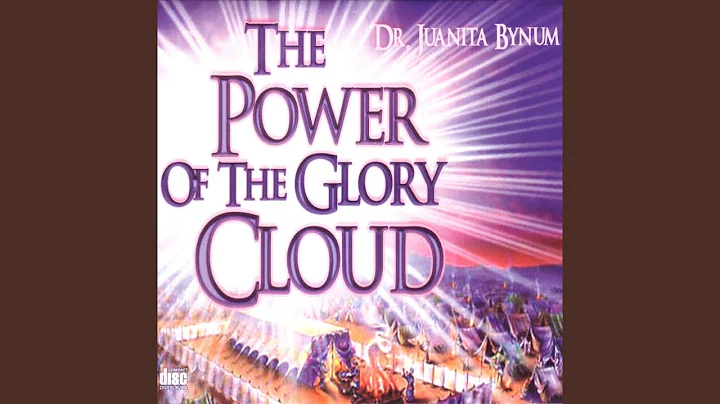 The Power Of The Glory Cloud, Part 1