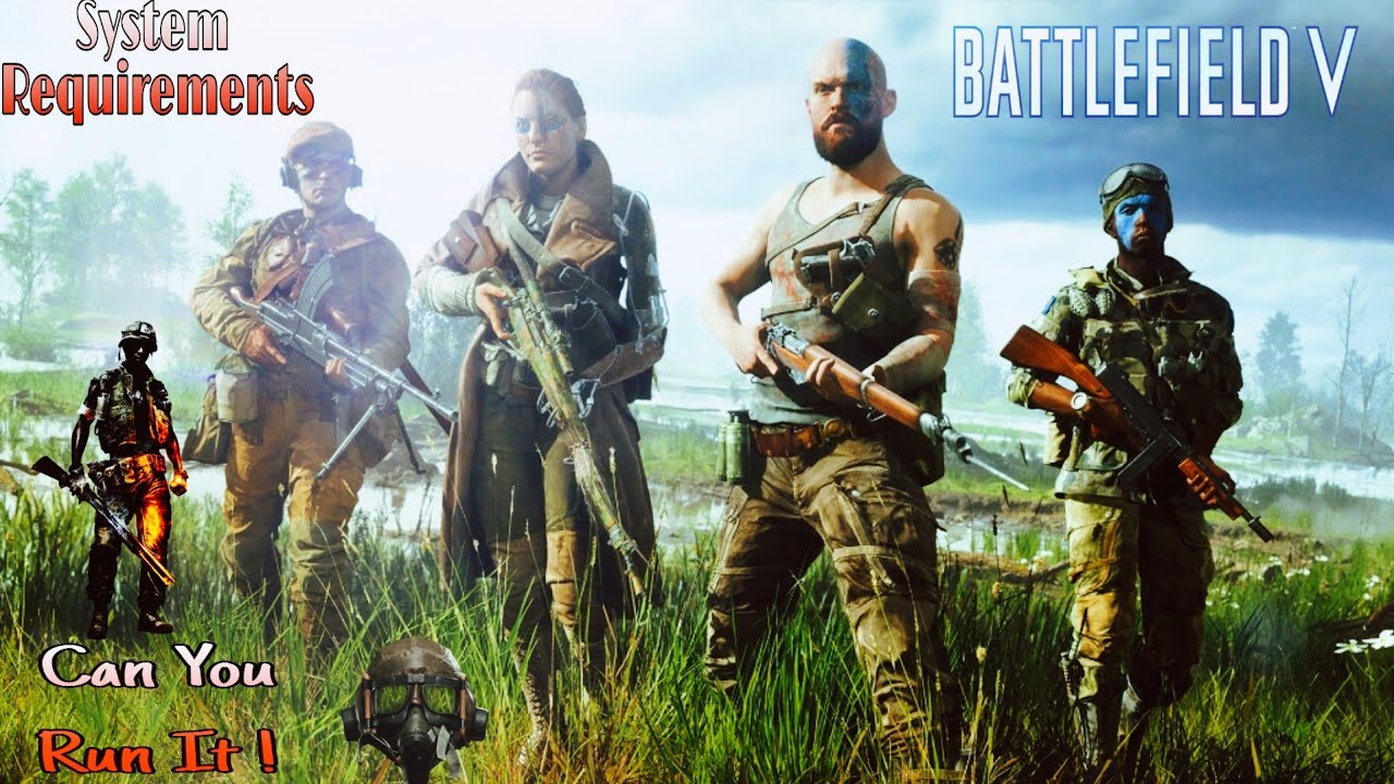 5 Battlefield V System Requirements Can I Run 5 battlefield v system requirements can i run