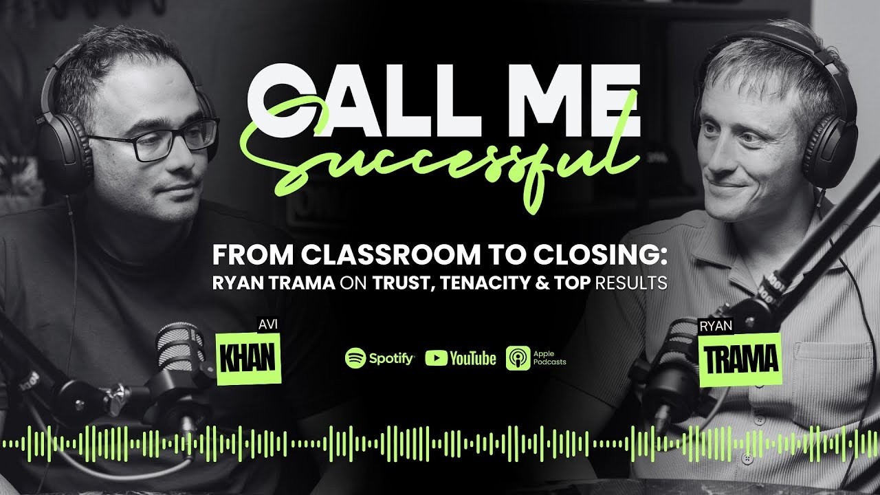 From Classroom to Closing: Ryan Trama on Trust, Tenacity & Top Results