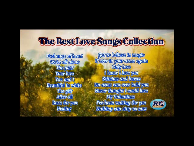 The Best Love Songs Collection - Nonstop Love Songs Medley - Old Music 70's 80's 90's class=