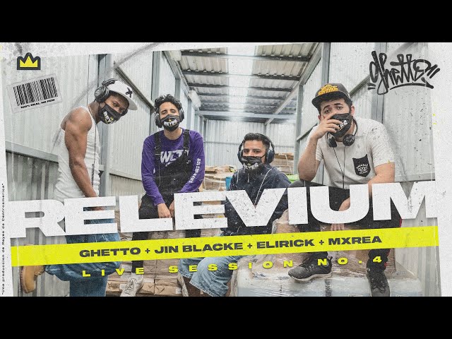 Ghetto - Live Session #4 - RELEVIUM ft Elirick, Jin Blacke, Mxrea  - (prod. ChesaryBeats) class=