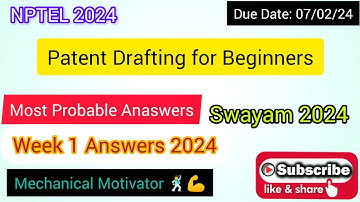 Patent Drafting for Beginners | Week 1 Quiz | Assignment 1 Solution | NPTEL | SWAYAM 2024
