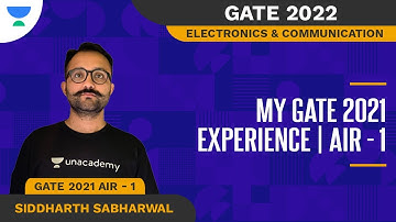 My GATE 2021 Experience | AIR - 1| GATE 2022 | GATE 2021 AIR -1| Unacademy Flux Siddharth Sabharwal