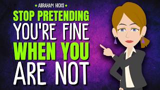 Details Stop Pretending You’re Fine When You’re Not ✨ Abraham Hicks 2026 Update