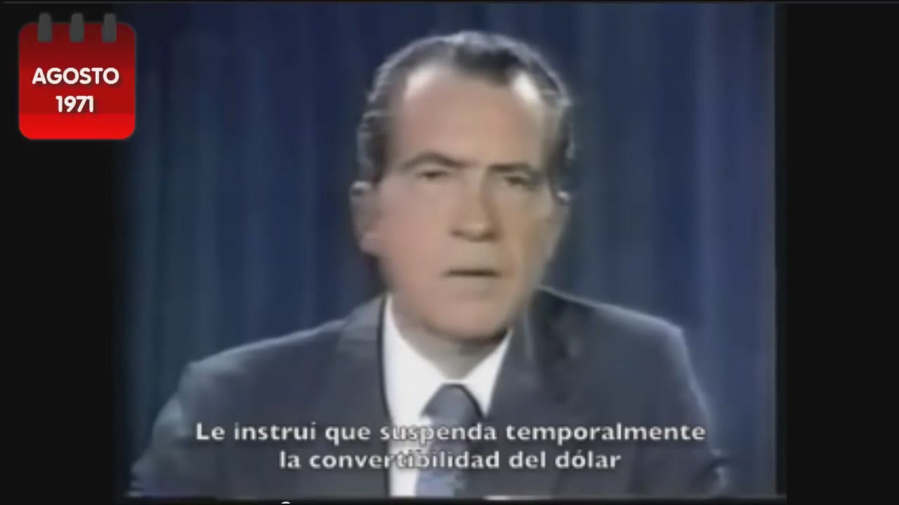 Nixon abandona el patrón oro - 15.08.1971