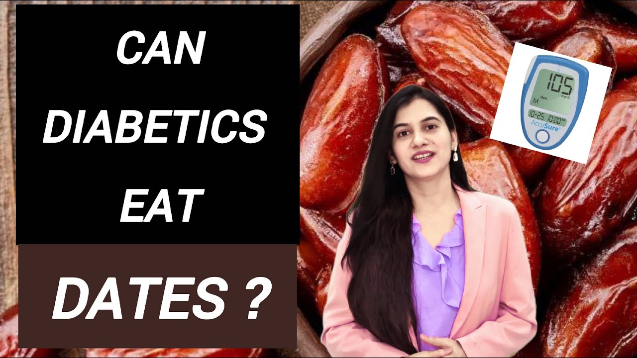 Can Diabetics Eat Dates? 