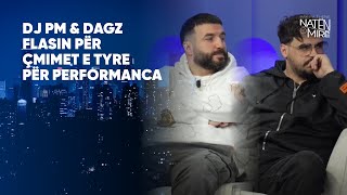 Dj PM & Dagz flasin për çmimet e tyre për performanca