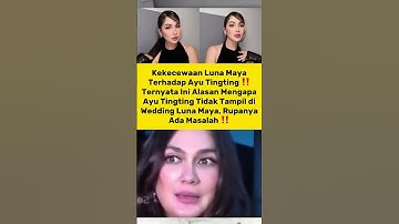 Ternyata Ini Alasan Ayu Ting Ting Tak Diundang Luna Maya, Netizen: Pantesan! #ayutingting #trending