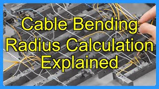 Cable Bending Radius Calculation Explained