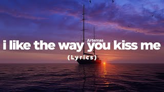 Artemas - i like the way you kiss me (Lyrics Cover) | Pop Mage