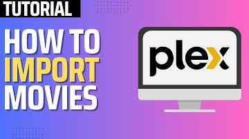 How To Add Movies in Plex (Step By Step)