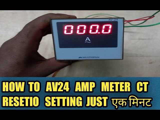 Digital Ampere Meter Setting class=