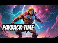 The Smile That Made History!  He-Man Defends Payback Time!