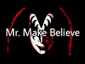 Gene simmons kiss mr make believe lyric