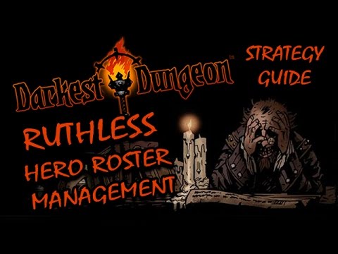 Darkest Dungeon Beginner&rsquo;s Guide: How To Build a CHEAP & STRONG Roster of Heroes