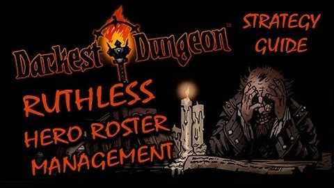 Darkest Dungeon Beginner