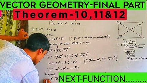 Vector Geometry || Final part || Theorem 10 11 12 || Optional math class 10