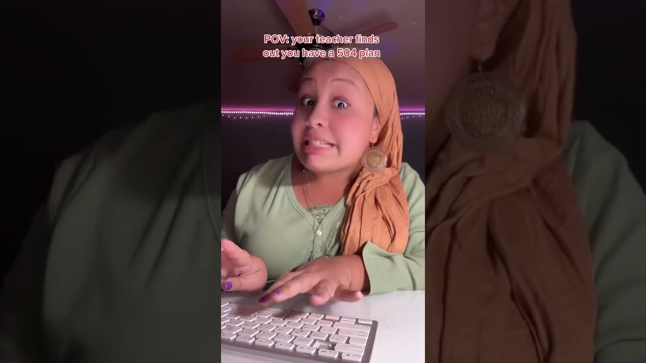 Pov Your Teacher Finds Out You Have A 504 504plan 504planpov Teacherpov Schoolpov Comedy