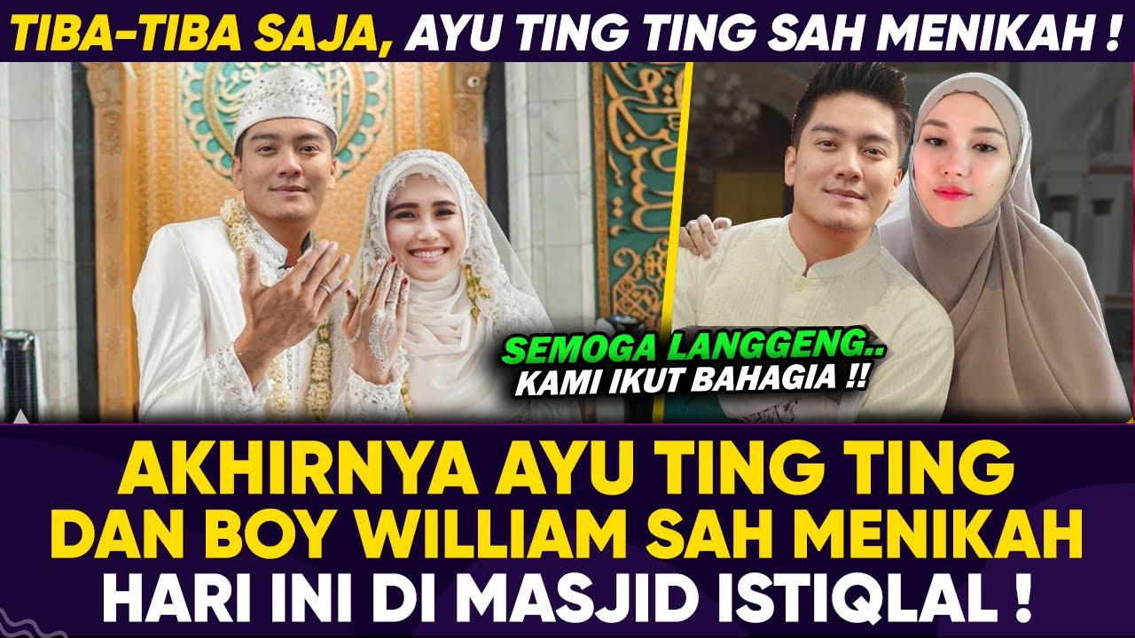 BIKIN WARGA SATU KAMPUNG KAGET !! AYU TING TING & BOY WILLIAM TIBA TIBA SAH MENIKAH, MAHAR 2 MILIYAR