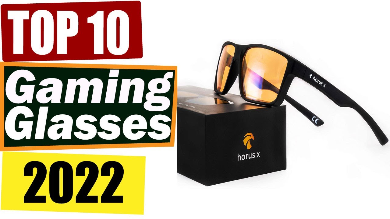 The 10 Best Gaming Glasses In 2022 Reviews Buying Guide YouTube 