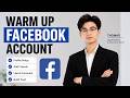 How to Warm Up Facebook Account Automatically | Facebook Warm Up Tutorial 2026