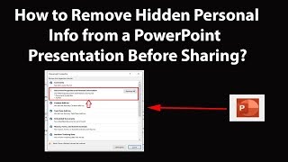 How to Remove Hidden Personal Info from a PowerPoint Presentation Before Sharing? Wealth