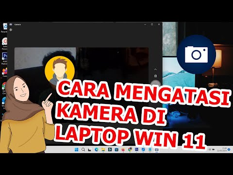Cara Aktifkan Kamera di Laptop Windows 11