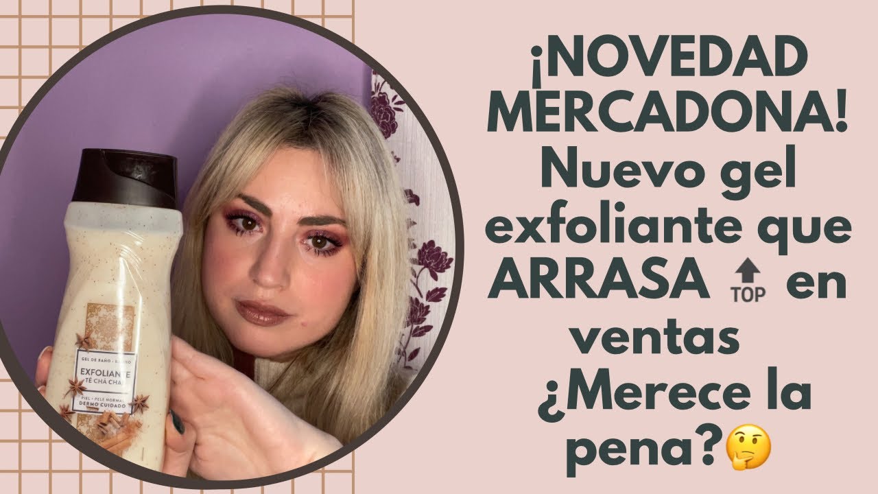 NUEVO gel exfoliante de Mercadona!!😱¿Merece la pena?🤔 os cuento todo sobre él 💫 #mercadona