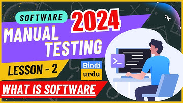 Lesson-2 | What is software | Software Manual Testing Bootcamp 2024 (Urdu/Hindi) by ProTution