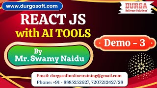 REACT JS with AI TOOLS tutorials || Demo - 3 || by Mr. Swamy Naidu On 11-07-2025 @8PM IST