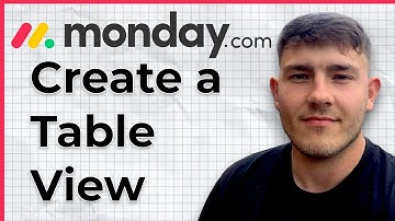 How To Create a Table View in monday.com (2025 Guide)