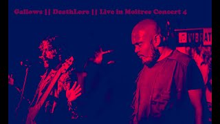 Gallows || DeathLore || Live in Moitree Concert 4 || New Video || November 2022