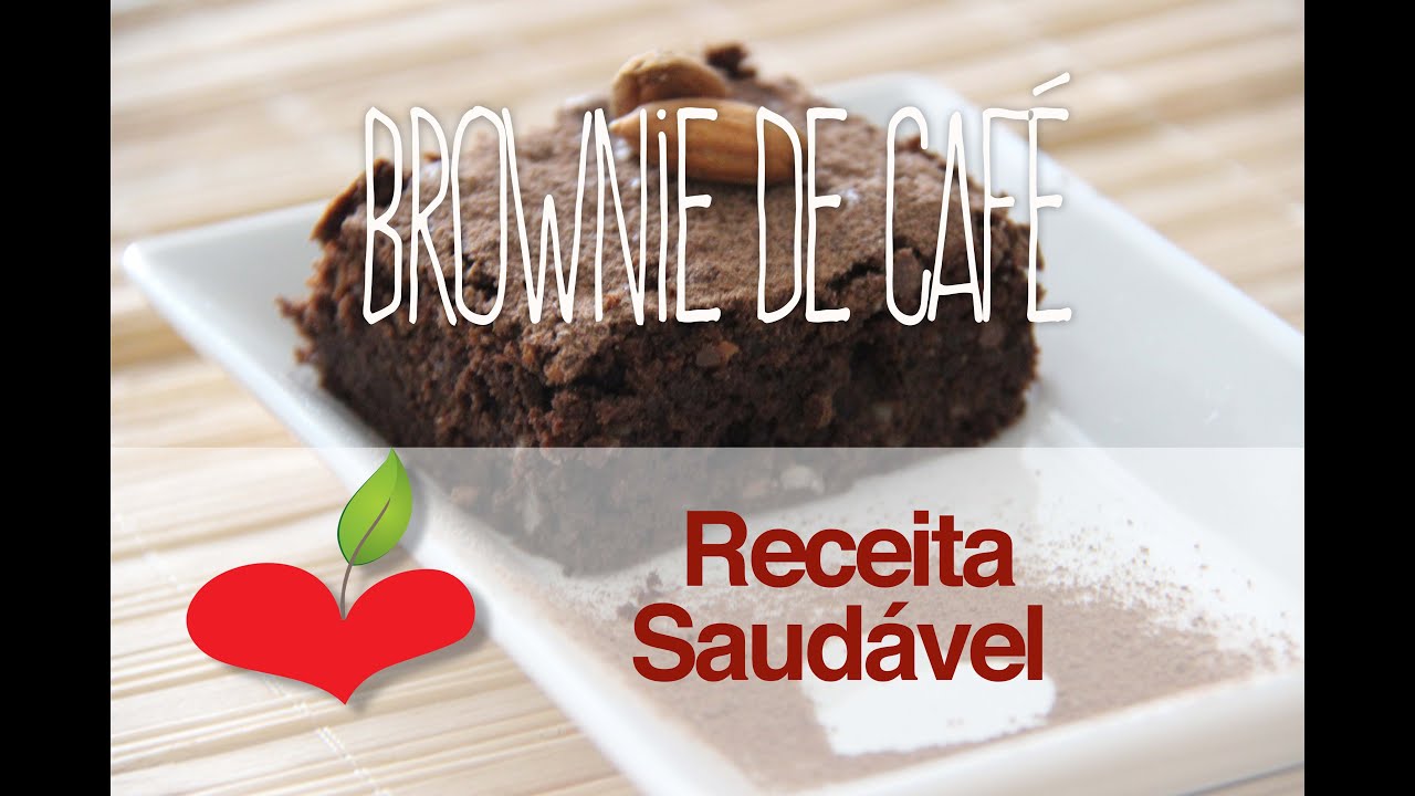 RECEITA SAUDÁVEL BROWNIE DE CAFÉ