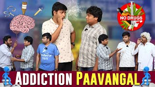 Addiction Paavangal | Parithabangal