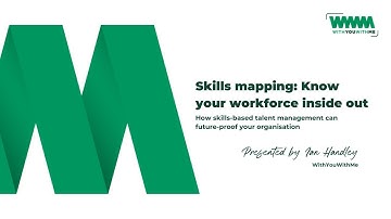Skills mapping webinar: Know your workforce inside out