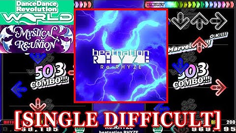 【DDR WORLD】 Re:RHYZE / beatnation RHYZE [SINGLE DIFFICULT] 譜面確認+Clap