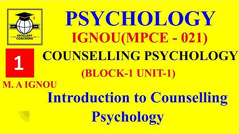 IGNOU MPCE021|M.A Psychology|Counselling Psychology|Introduction to Counselling|Block 1|Unit1