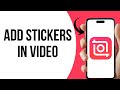 How To Add Stickers To Video in Inshot ?