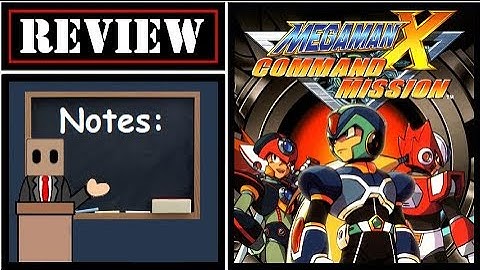 Review! Mega Man X: Command Mission