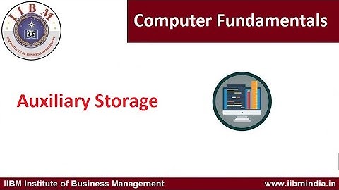 IIBM Institute | Computer Fundamentals | Auxiliary Storage         #iibminstitute #mangementcourses