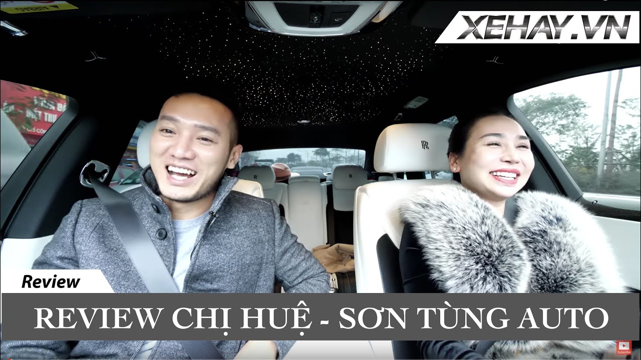 Review chị Huệ - Sơn Tùng Auto |XEHAY.VN|