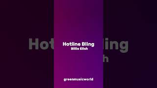 Billie Elish - Hotline Bling #shorts