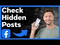 How To Check Hidden Posts On Facebook