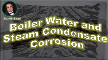 ANSI/API RP 571 Boiler Water and Steam Condensate Corrosion