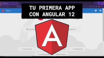 TU PRIMERA APP CON ANGULAR 12
