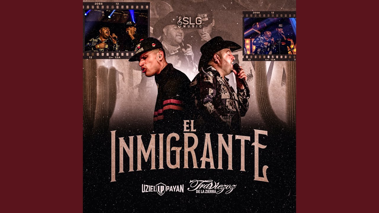 El Inmigrante En Vivo YouTube Music