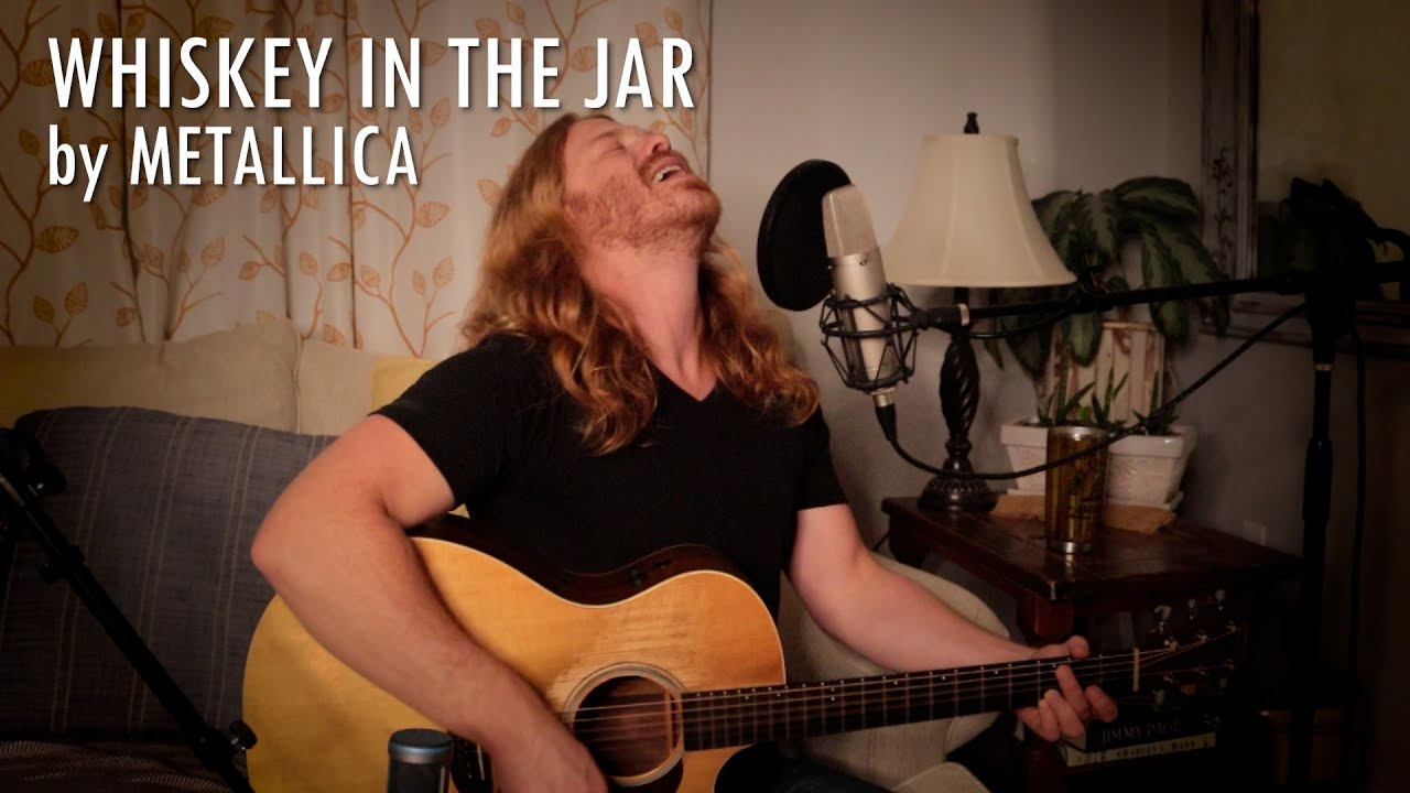 "Whiskey in the Jar" by Metallica - Adam Pearce (Acoustic Cover) "Whiskey in the Jar" by Metallica - Adam Pearce (Acoustic Cover)