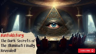 The Dark Secrets of the Illuminati Finally Revealed!#illuminati #conspiracytheories #newworldorder