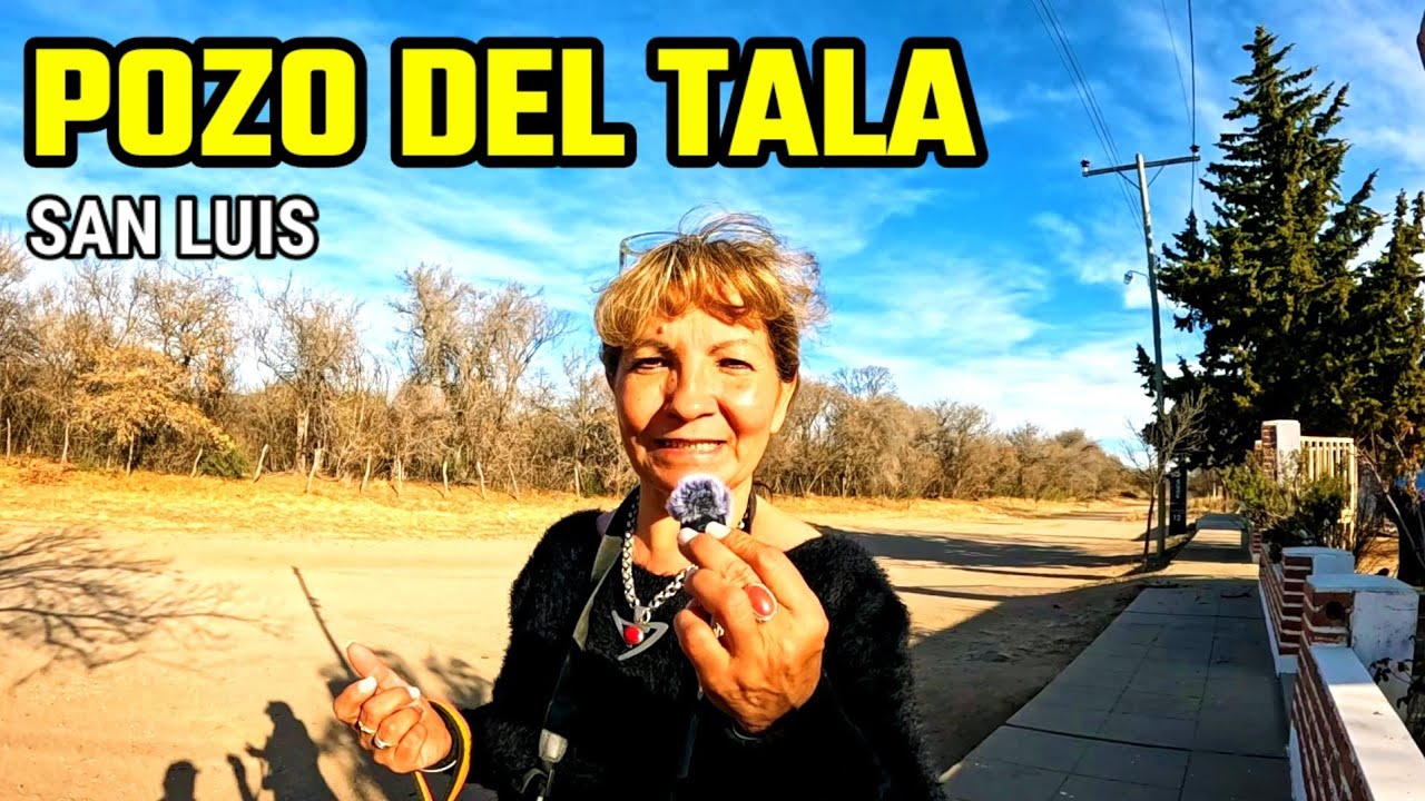 Pozo del Tala un pueblo del norte Puntano